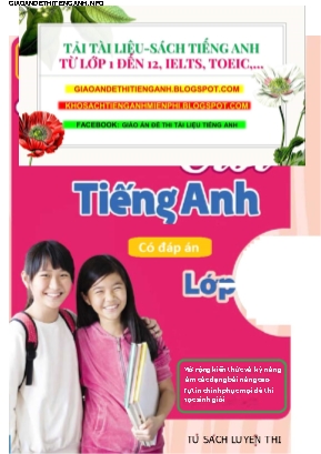 Tuyển tập 100 đề thi học sinh giỏi môn Tiếng Anh Lớp 7 (Có đáp án)